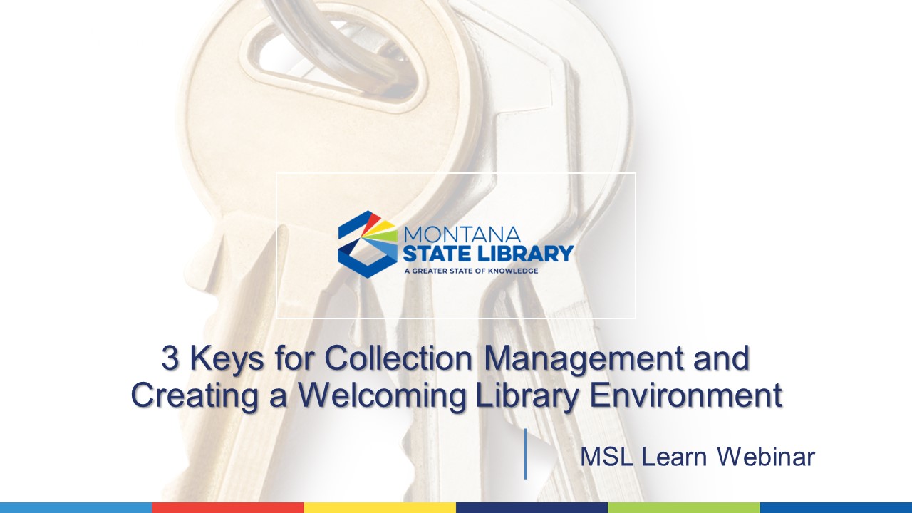 title slide for 3 keys for collection management and creating a welcoming library environment